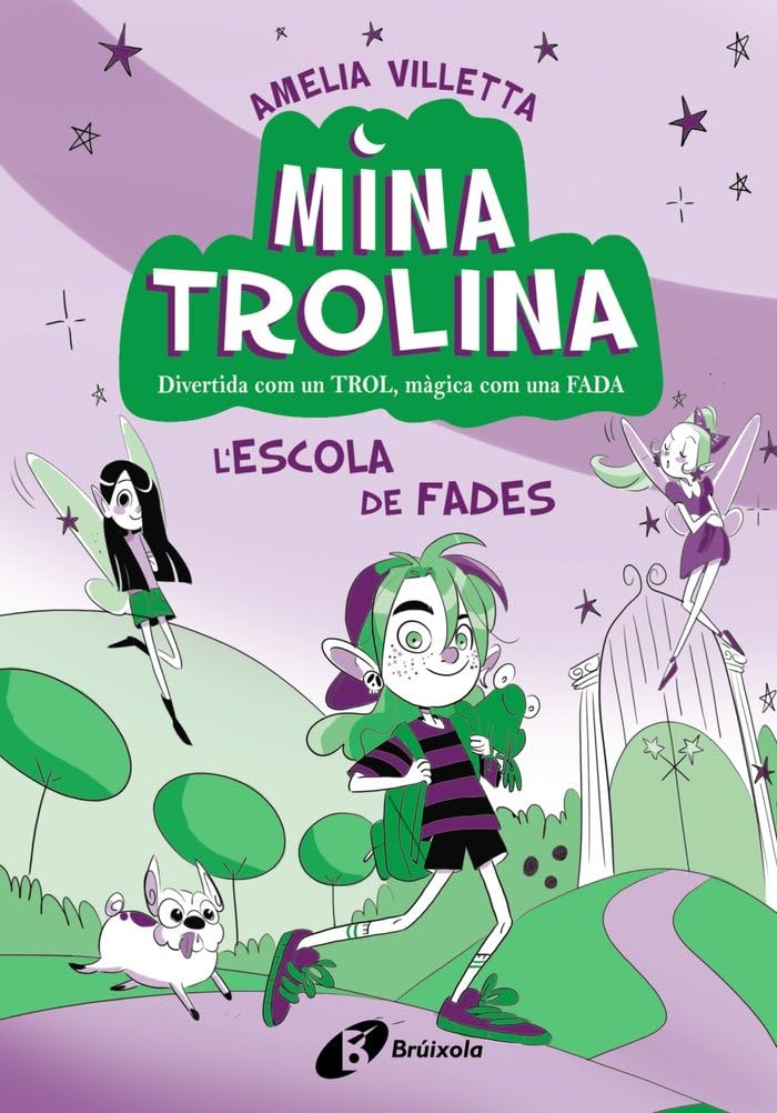 Mina Trolina, 1. L'escola de fades: Divertida com un trol, màgica com una fada book