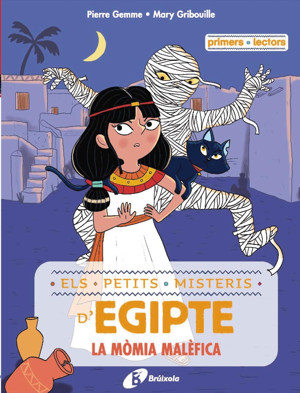 Els petits misteris d'Egipte, 2. La mòmia malèfica: Primers lectors (Catalá - A PARTIR DE 6 ANYS - PERSONATGES I SÈRIES) Non-fiction