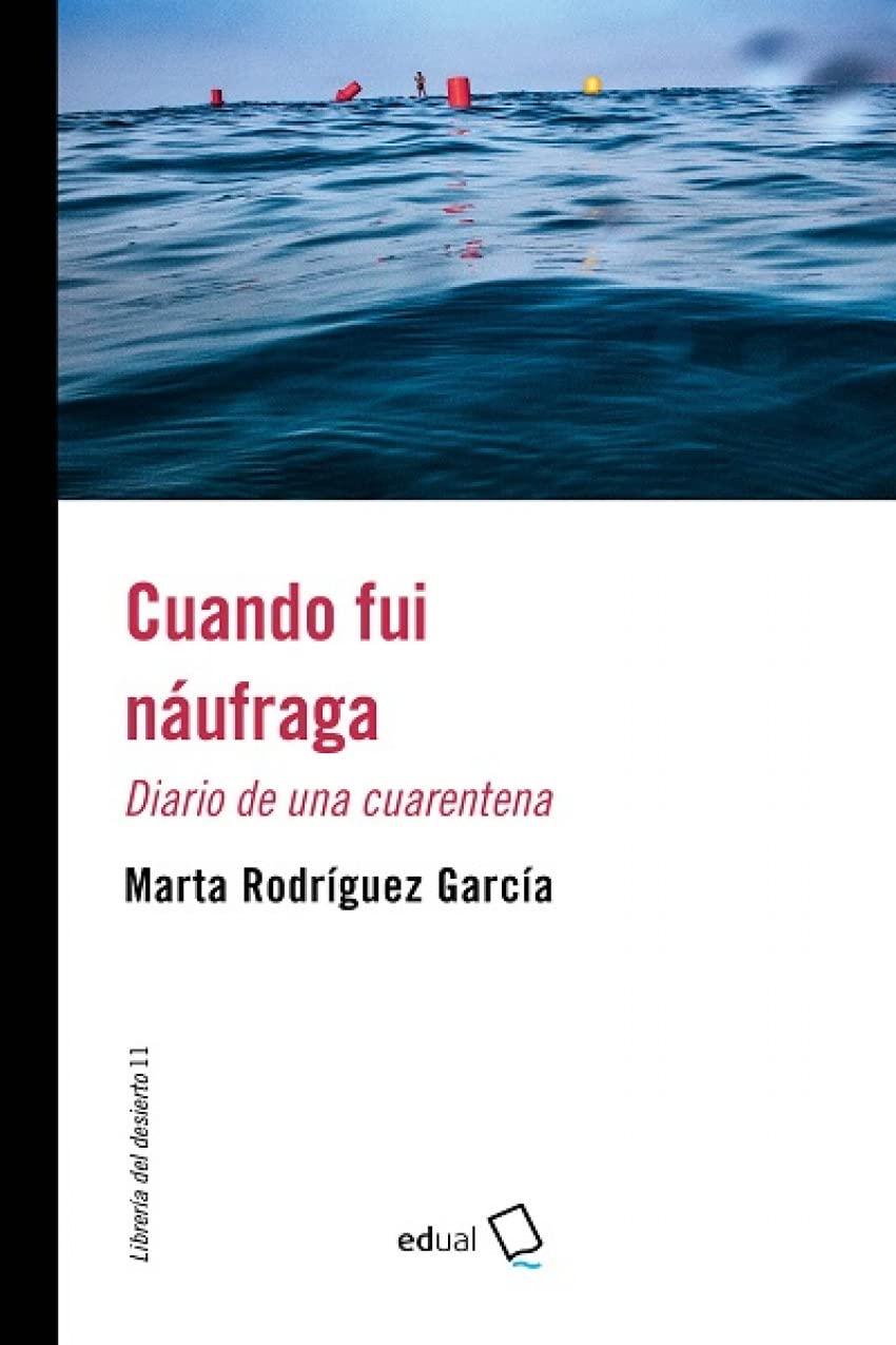 Cuando fui náufraga.: Diario de una cuarentena book