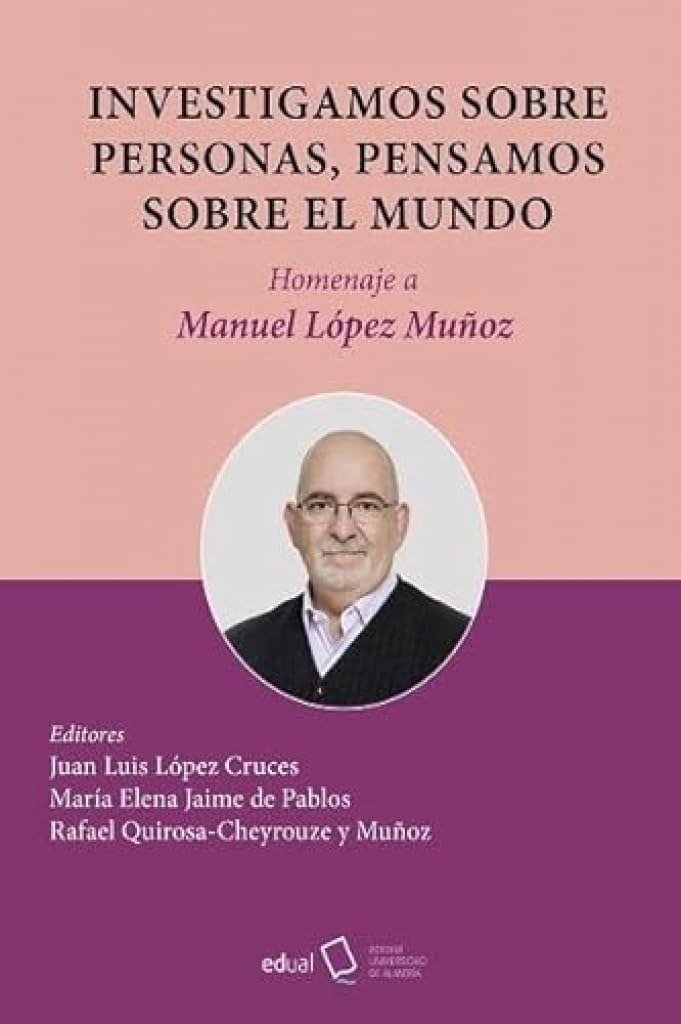 Investigamos sobre personas, pensamos sobre el mundo: Homenaje a Manuel López Muñoz (Fuera de colección, Band 339) Books