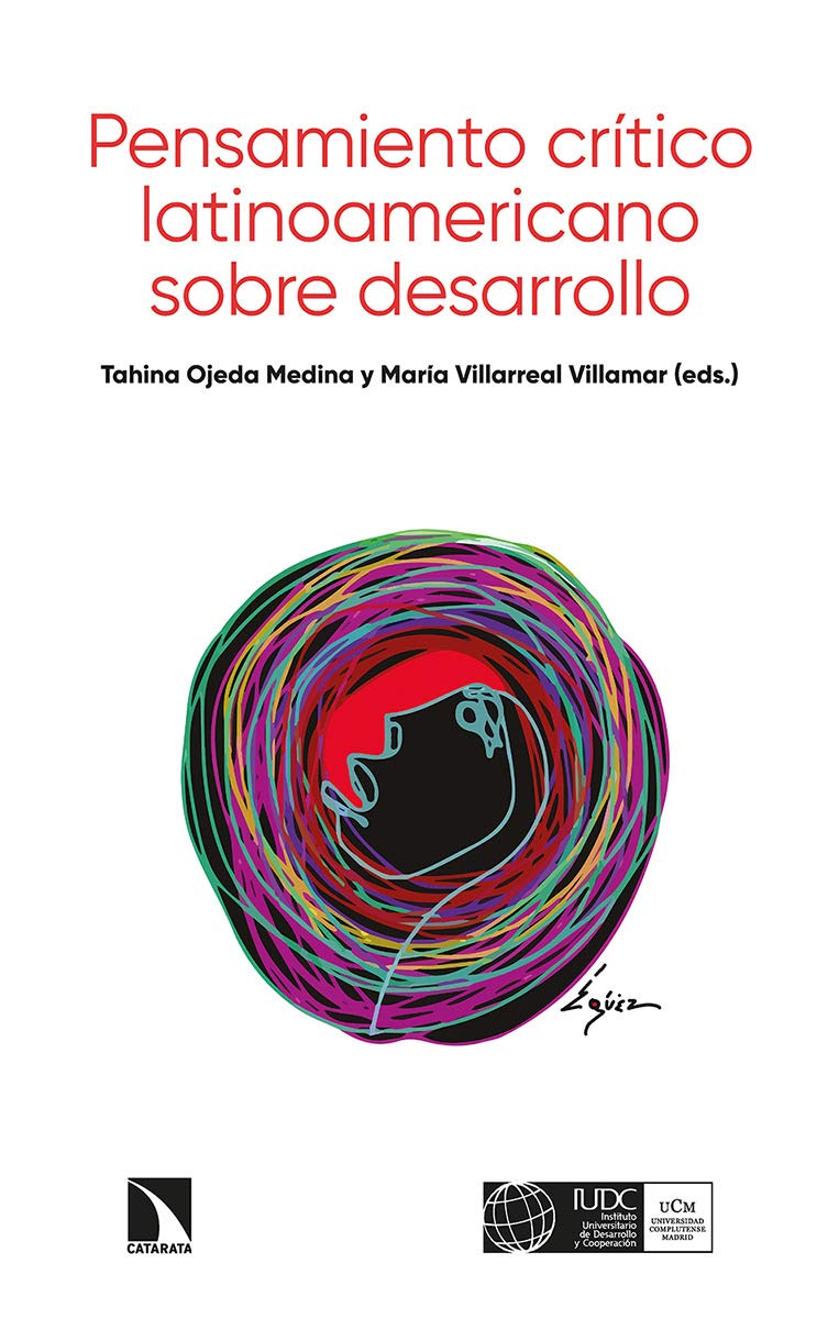 Pensamiento crítico latinoamericano sobre desarrollo (Mayor, Band 783) Books