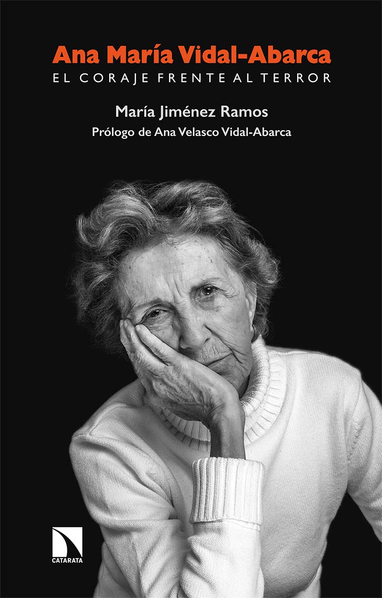 Ana María Vidal-Abarca. El coraje frente al terror (Fuera de colección, Band 78) Books