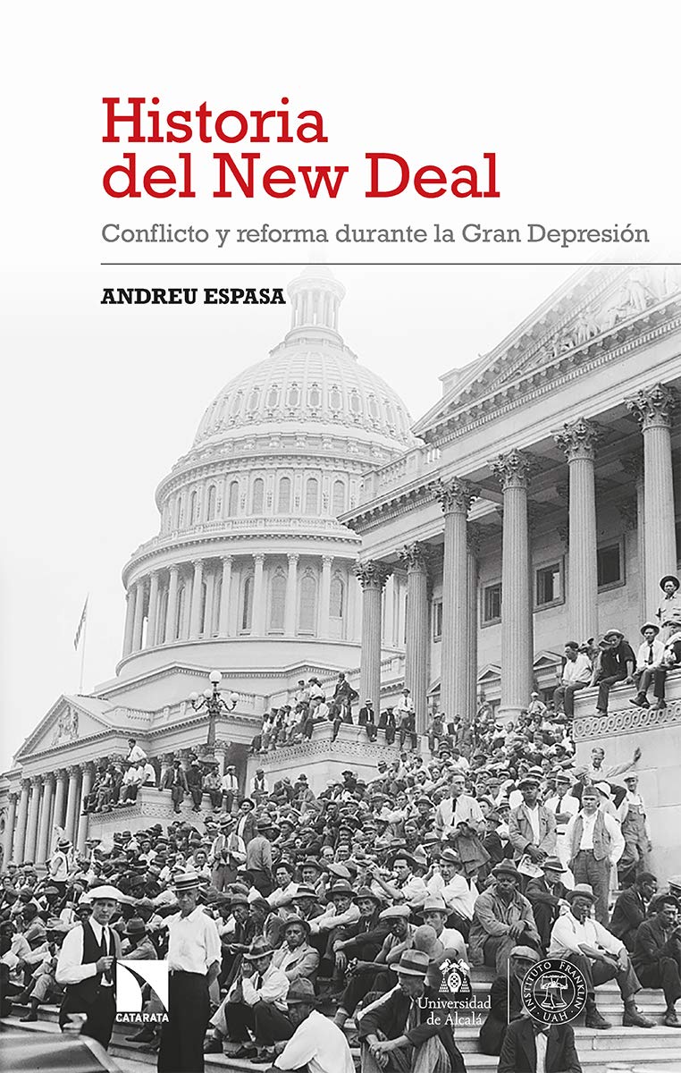 Historia del New Deal: Conflicto y reforma durante la Gran Depresión (Investigación y Debate, Band 303) Politics & History
