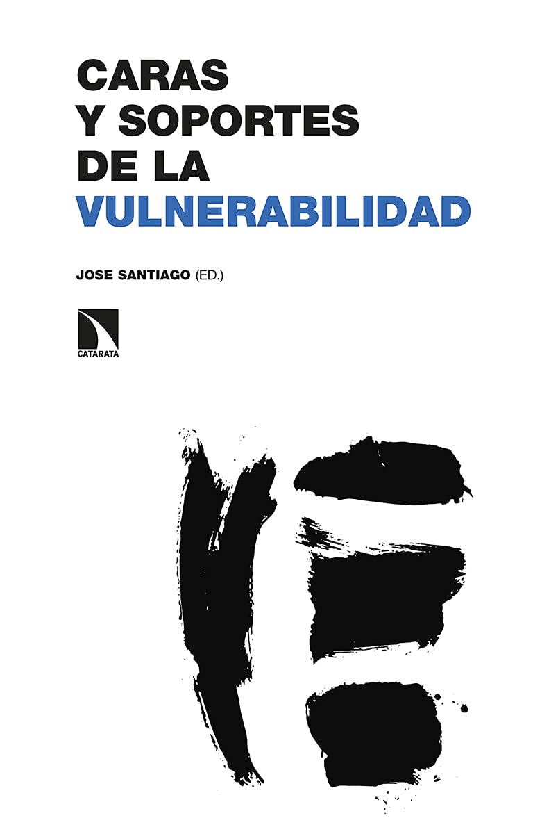 Caras y soportes de la vulnerabilidad (Investigación y Debate, Band 337) Books