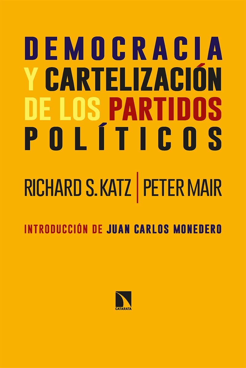 Democracia y cartelización de los partidos políticos Politics & History