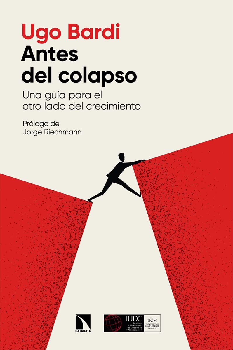 Antes del colapso: Una guía para el otro lado del crecimiento book