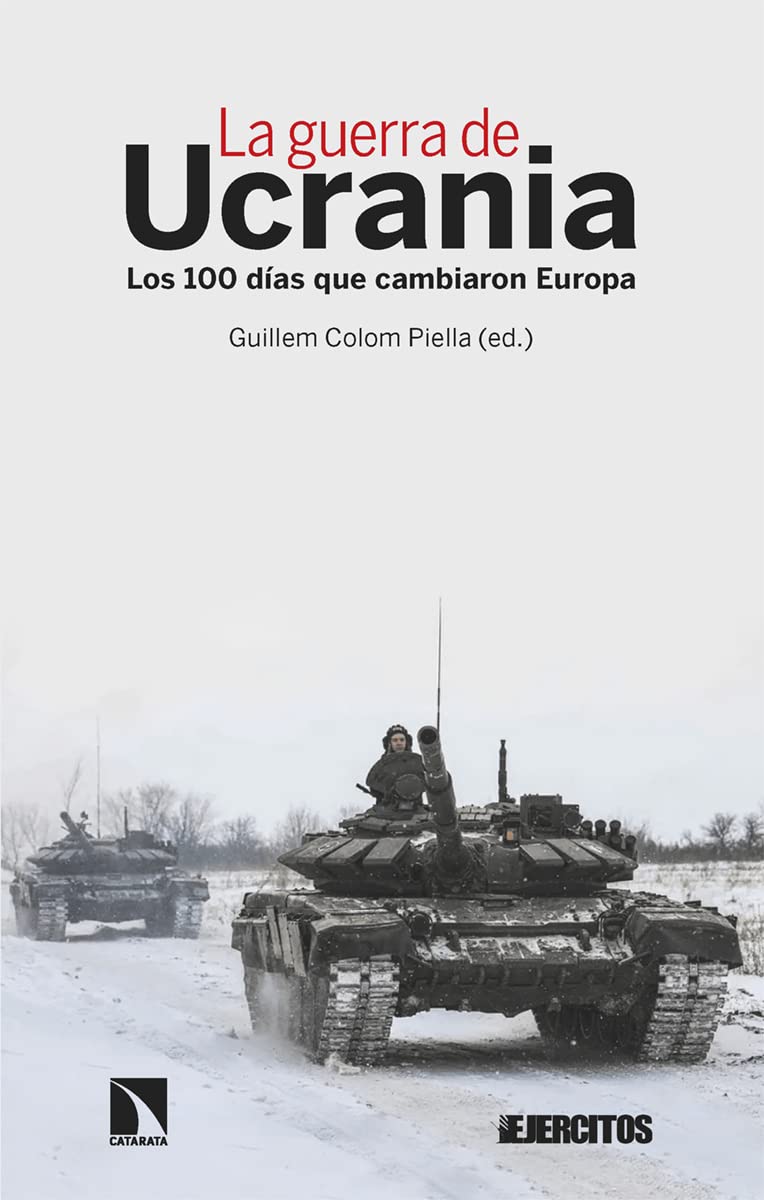 La guerra de Ucrania: Los 100 días que cambiaron Europa (Investigación y Debate, Band 369) Politics & History