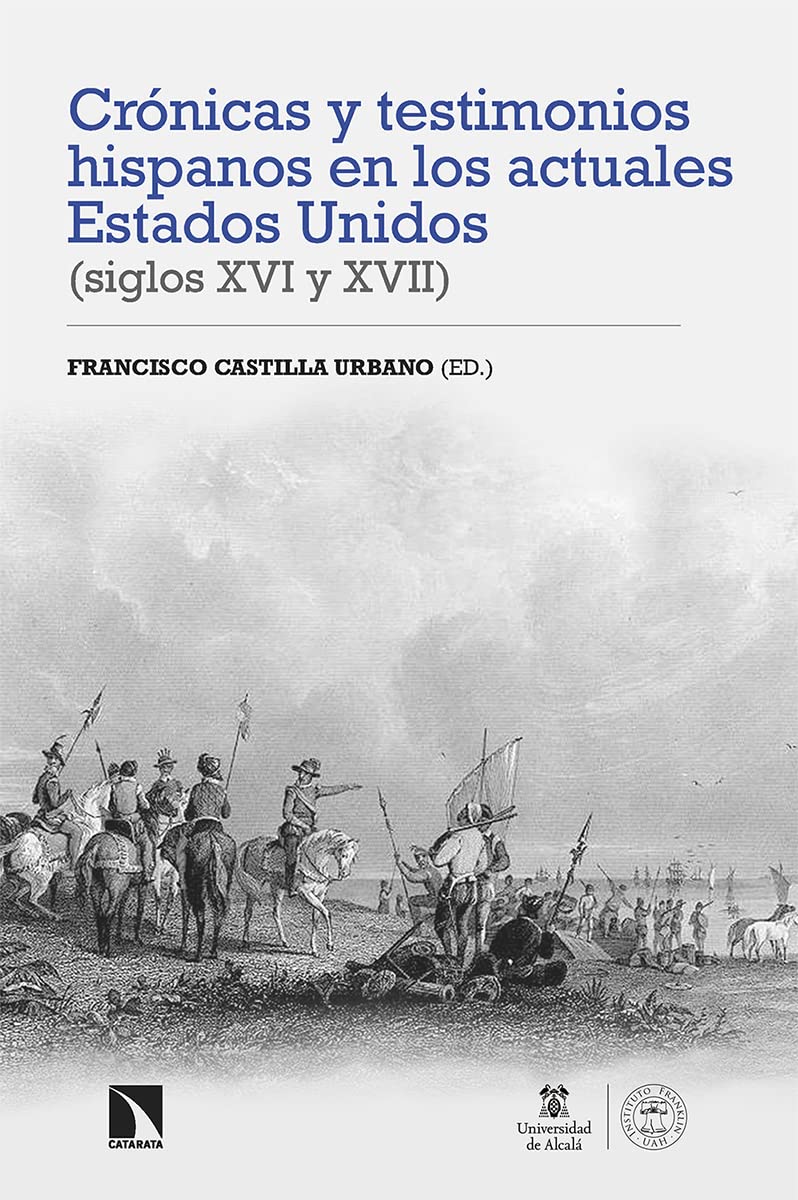 Crónicas y testimonios hispanos en los actuales Estados Unidos (siglos XVI y XVII) Geology & Geography