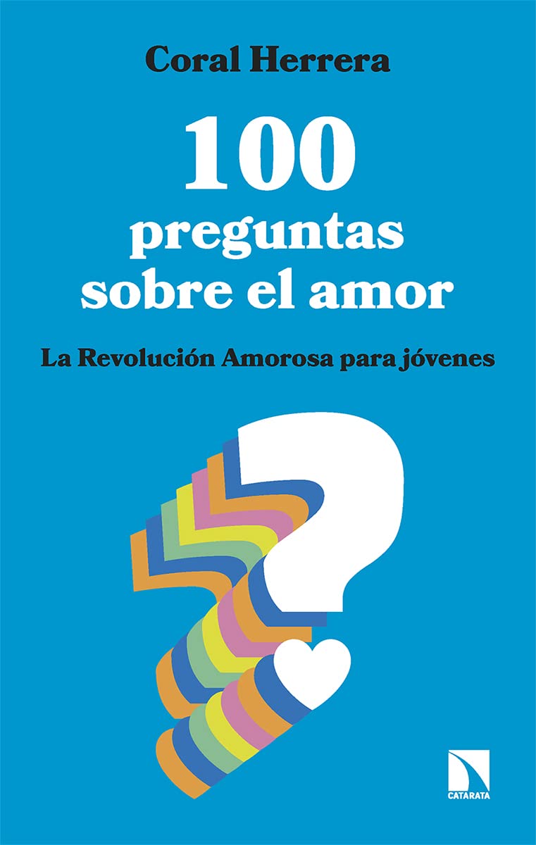100 preguntas sobre el amor: La Revolución Amorosa para jóvenes book