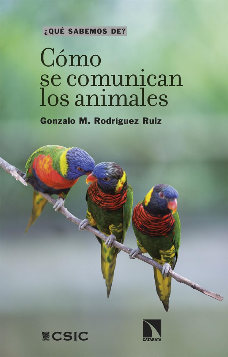 Cómo se comunican los animales (¿QUÉ SABEMOS DE?, Band 149) Natural Sciences