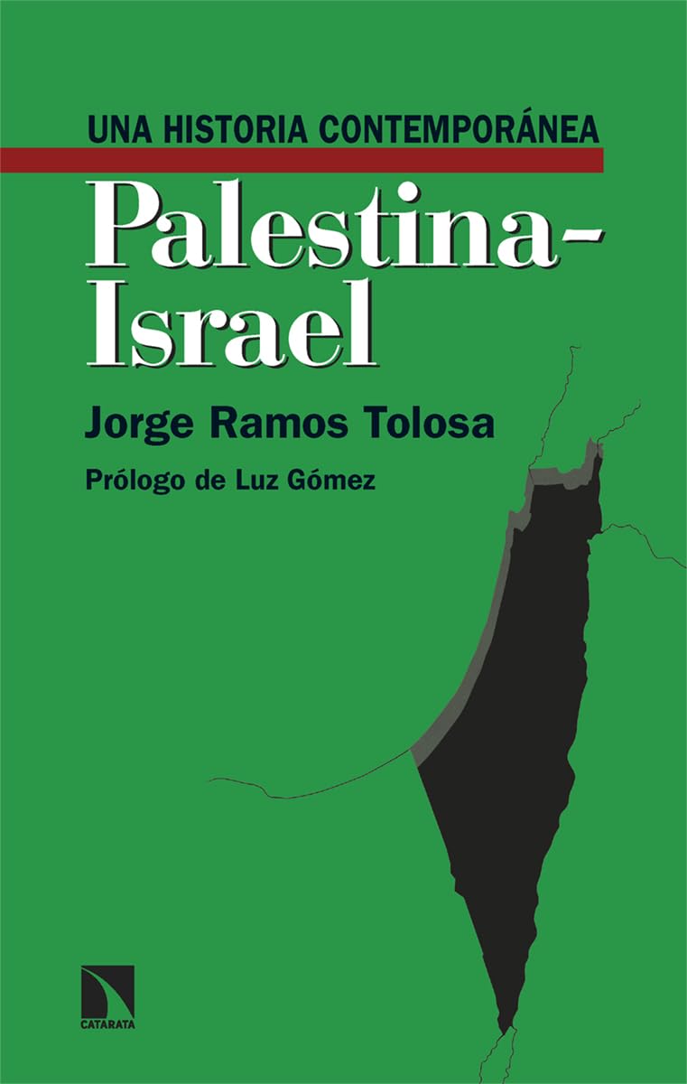 Una historia contemporánea de Palestina-Israel book