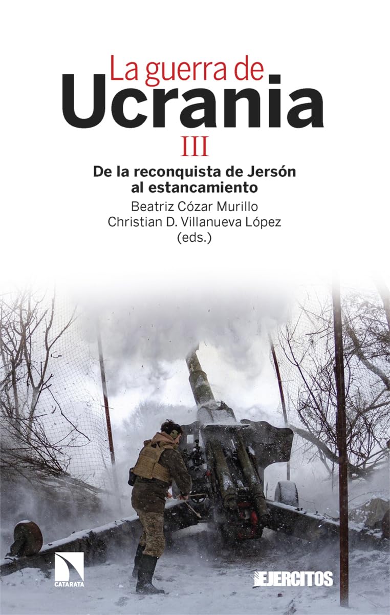 La guerra de Ucrania III: De la reconquista de Jersón al estancamiento (Investigación y Debate, Band 434) Books