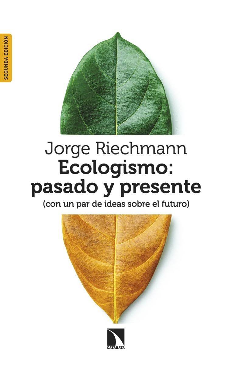 Ecologismo: pasado y presente: (con un par de ideas sobre el futuro) book