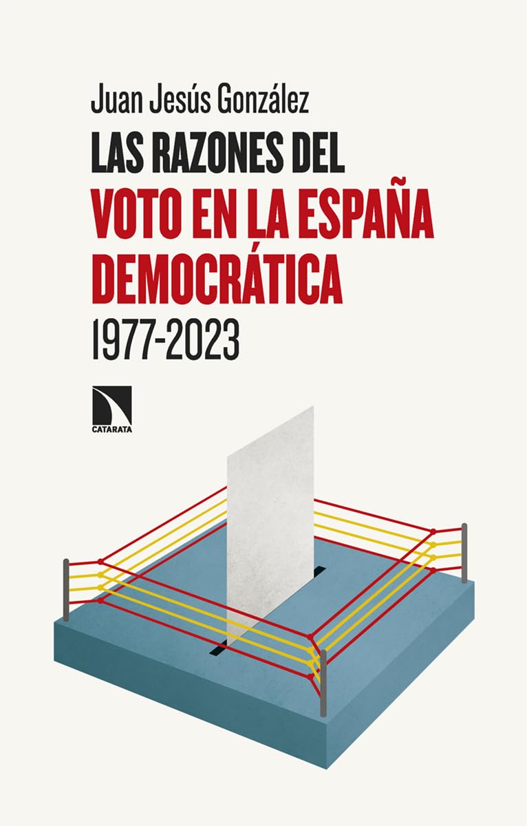 Las razones del voto en la España democrática (1977-2023) book