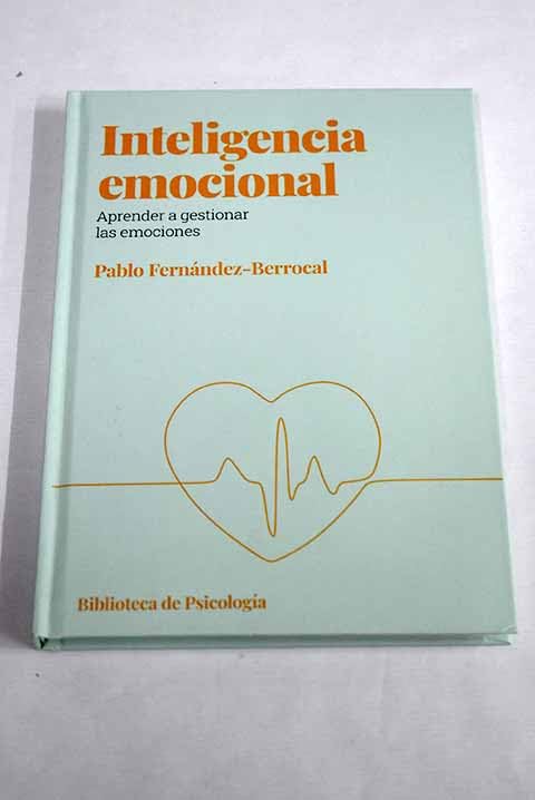Inteligencia emocional: aprender a gestionar las emociones Books