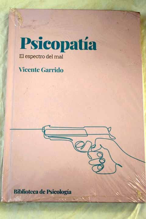 Psicopatía.: El espectro del mal (Biblioteca de psicología, Band 2) Books