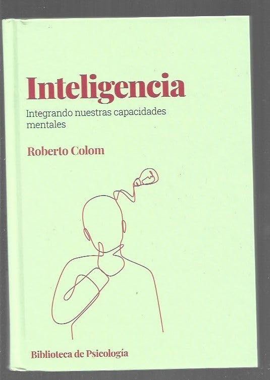 Inteligencia: Integrando nuestras capacidades mentales book