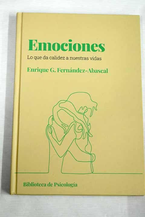 Emociones: Lo que da calidez a nuestras vidas book