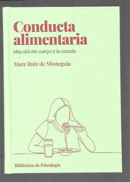 Conducta alimentaria: Más allá del cuerpo y la comida book
