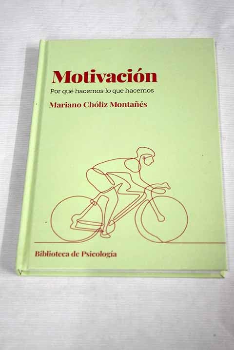 Motivación: ¿por qué hacemos las cosas? Books