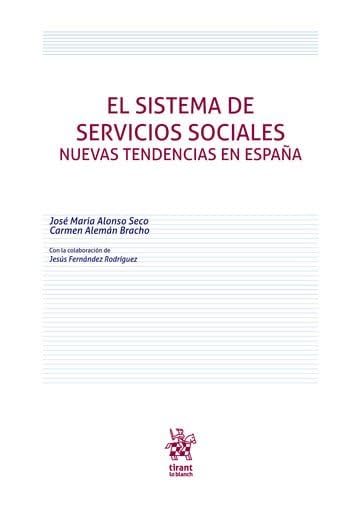 El sistema de servicios sociales. Nuevas tendencias en España book