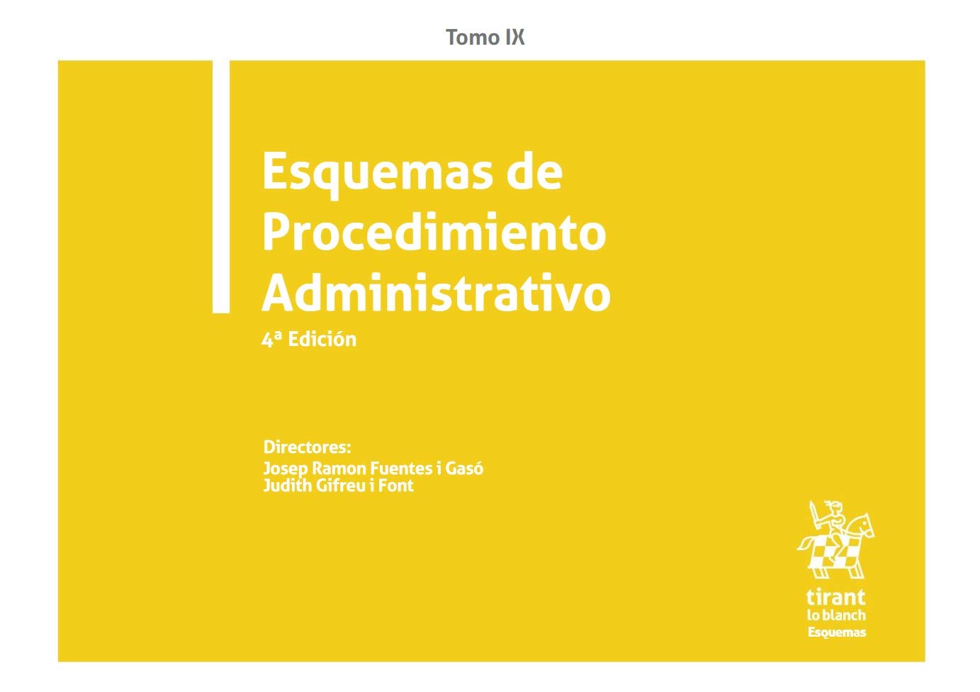 Tomo IX Esquemas de Procedimiento Administrativo 4ª Edición 2020 book