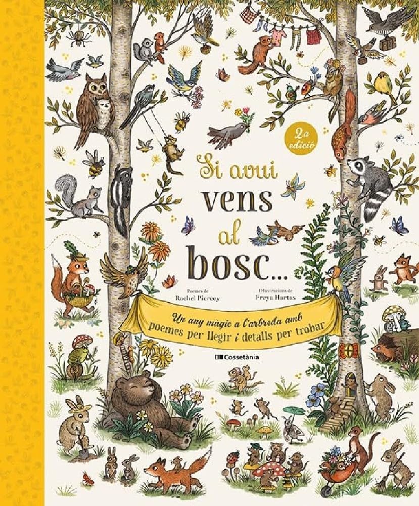 Si avui vens al bosc...: Un any màgic a l'arbreda amb poemes per llegir i detalls per trobar book