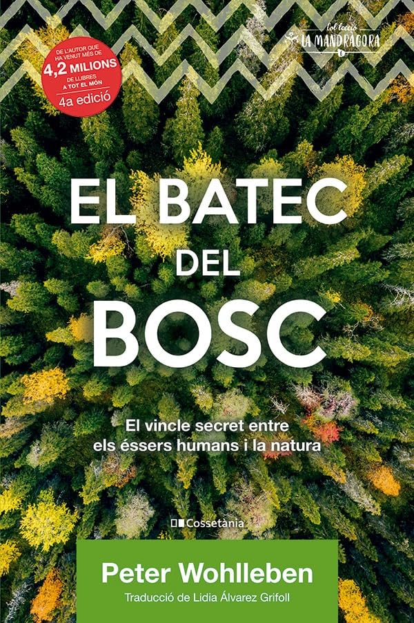 El batec del bosc: El vincle secret entre els éssers humans i la natura (La Mandràgora, Band 6) Memories