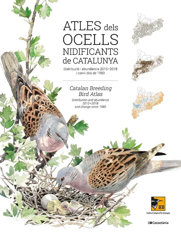 Atles dels ocells nidificants de Catalunya: Distribució i abundància 2015-2018 i canvi des de 1980 (Altres natura) Natural Sciences