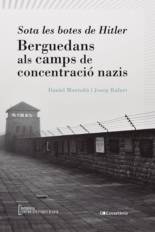 Sota les botes de Hitler: Berguedans als camps de concentració nazis book