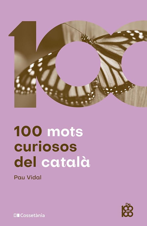 100 mots curiosos del català (De 100 en 100, Band 76) book