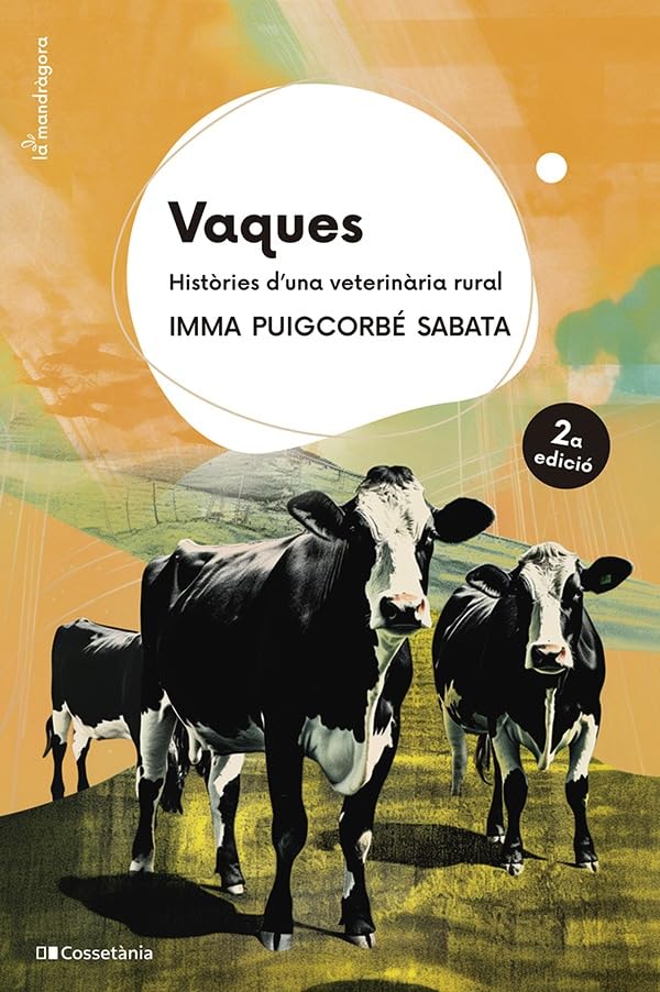 Vaques: Històries d'una veterinària rural (La Mandràgora, Band 19) Science