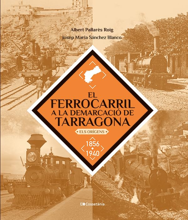 El ferrocarril a la demarcació de Tarragona Leisure, Home & Garden