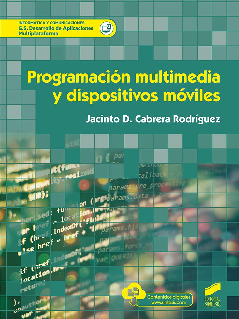 Programación multimedia y dispositivos móviles (Informática y comunicaciones, Band 76) Study Guides