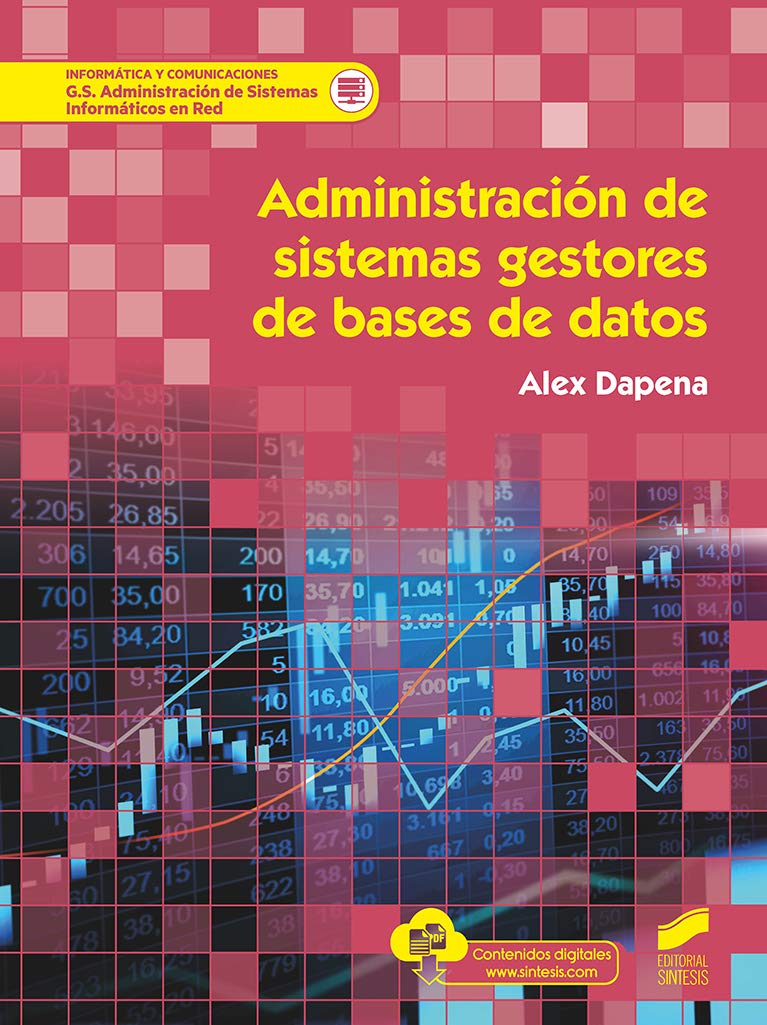 Administración de sistemas gestores de bases de datos (Informática y comunicaciones, Band 70) Books