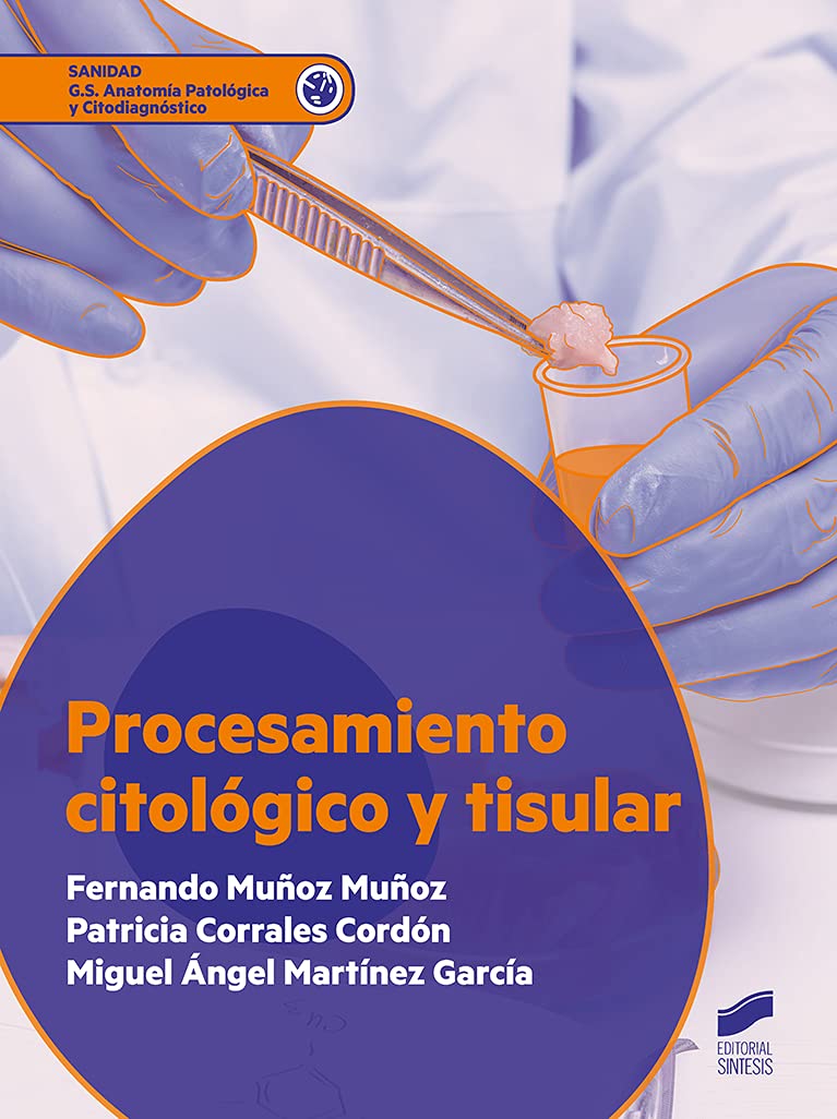 Procesamiento Citológico y Tisular (Sanidad, Band 94) Medicine