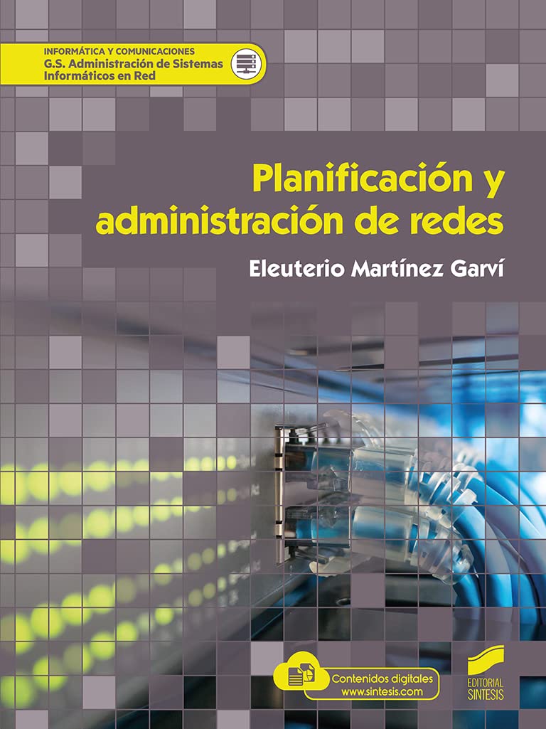 Planificación y administración de redes (Ciclo Formativo Informatica y comunicaciones, Band 65) Professional & Reference Books