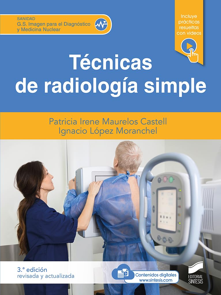 Técnicas de radiología simple (Tercera edición revisada y actualizada) book