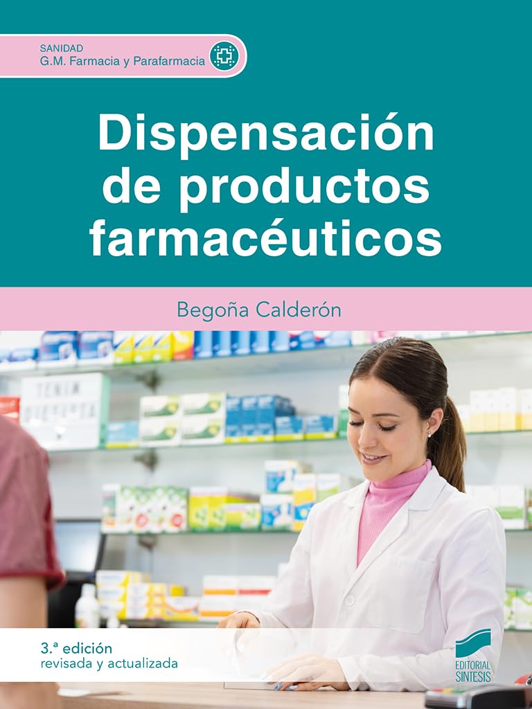 Dispensación de productos farmacéuticos (3ª edición revisada y actualizada) book