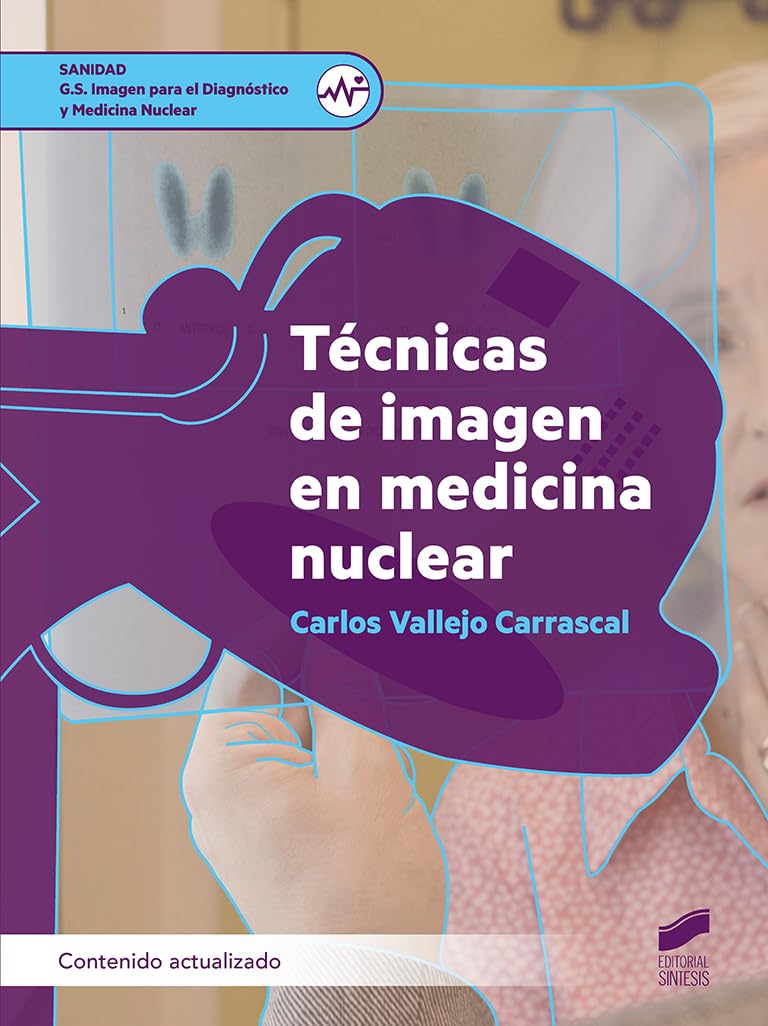 Técnicas de imagen en medicina nuclear (contenido actualizado) book