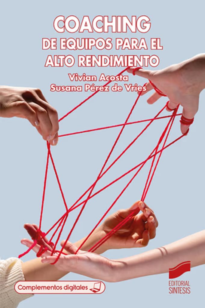 Coaching de equipos para el alto rendimiento (Ciencias Sociales, Band 13) Business, Finance & Career