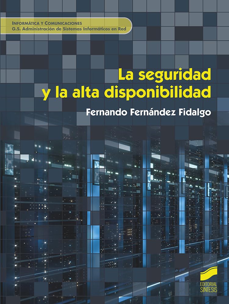 La seguridad y la alta disponibilidad (Formación Profesional: Ciclos Formativos, Band 95) Study Guides