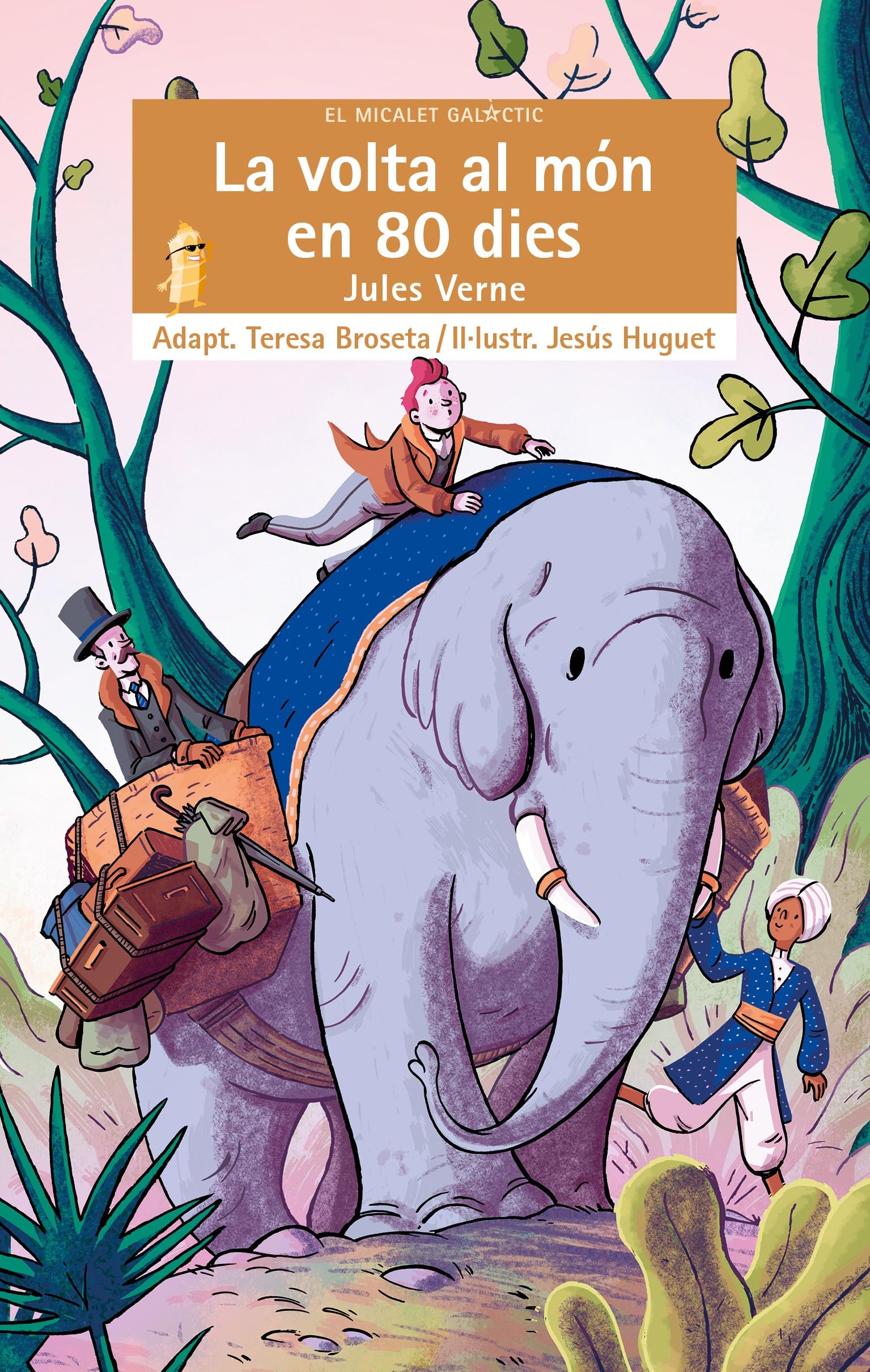 La volta al món en 80 dies (El Micalet Galàctic, Band 245) Novels & Short Stories