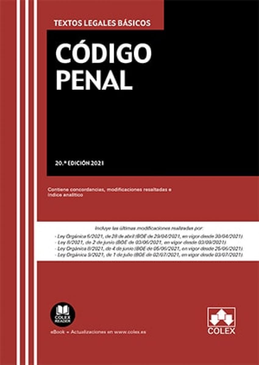 Código Penal: Contiene concordancias, modificaciones resaltadas e índice analítico (TEXTOS LEGALES BASICOS, Band 1) Law