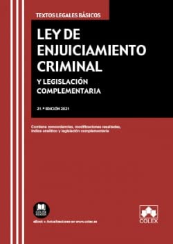 Ley de Enjuiciamiento Criminal y legislación complementaria: Contiene concordancias, modificaciones resaltadas e índice analítico book