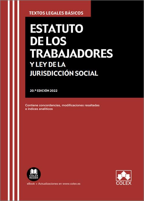 Estatuto de los Trabajadores y Ley de la Jurisdicción Social: Contiene concordancias, modificaciones resaltadas e índices analíticos: 1 (TEXTOS LEGALES BASICOS) book