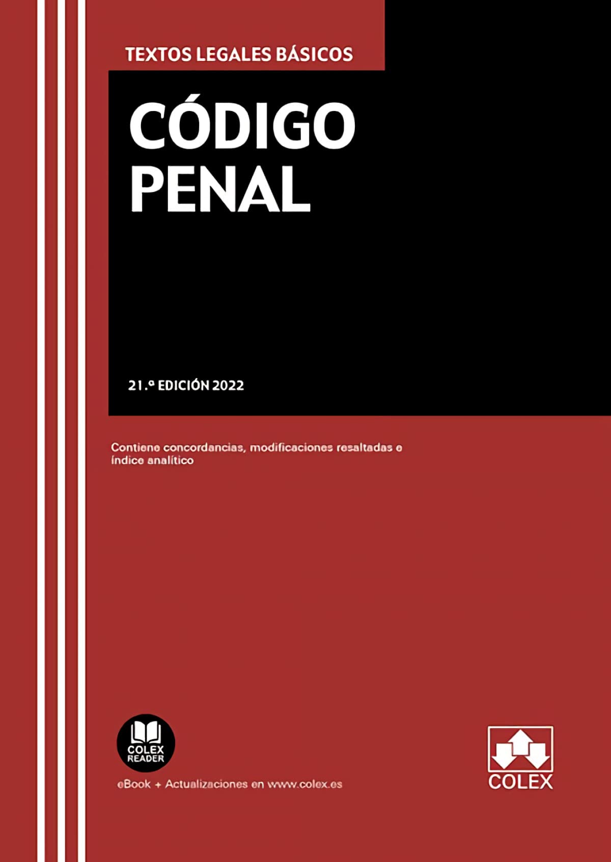 Código Penal: Contiene concordancias, modificaciones resaltadas e índice analítico book