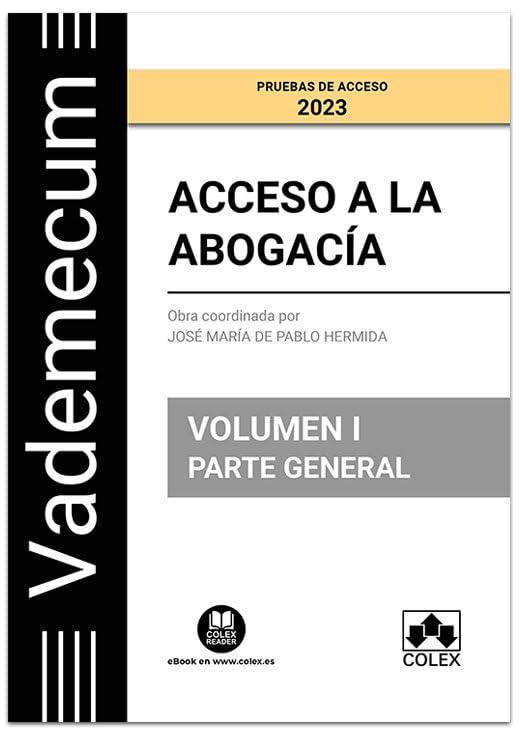 Vademecum Acceso a la abogacía. Volumen I. Parte general: Temario desarrollado de las materias comunes del examen de acceso a la abogacía book