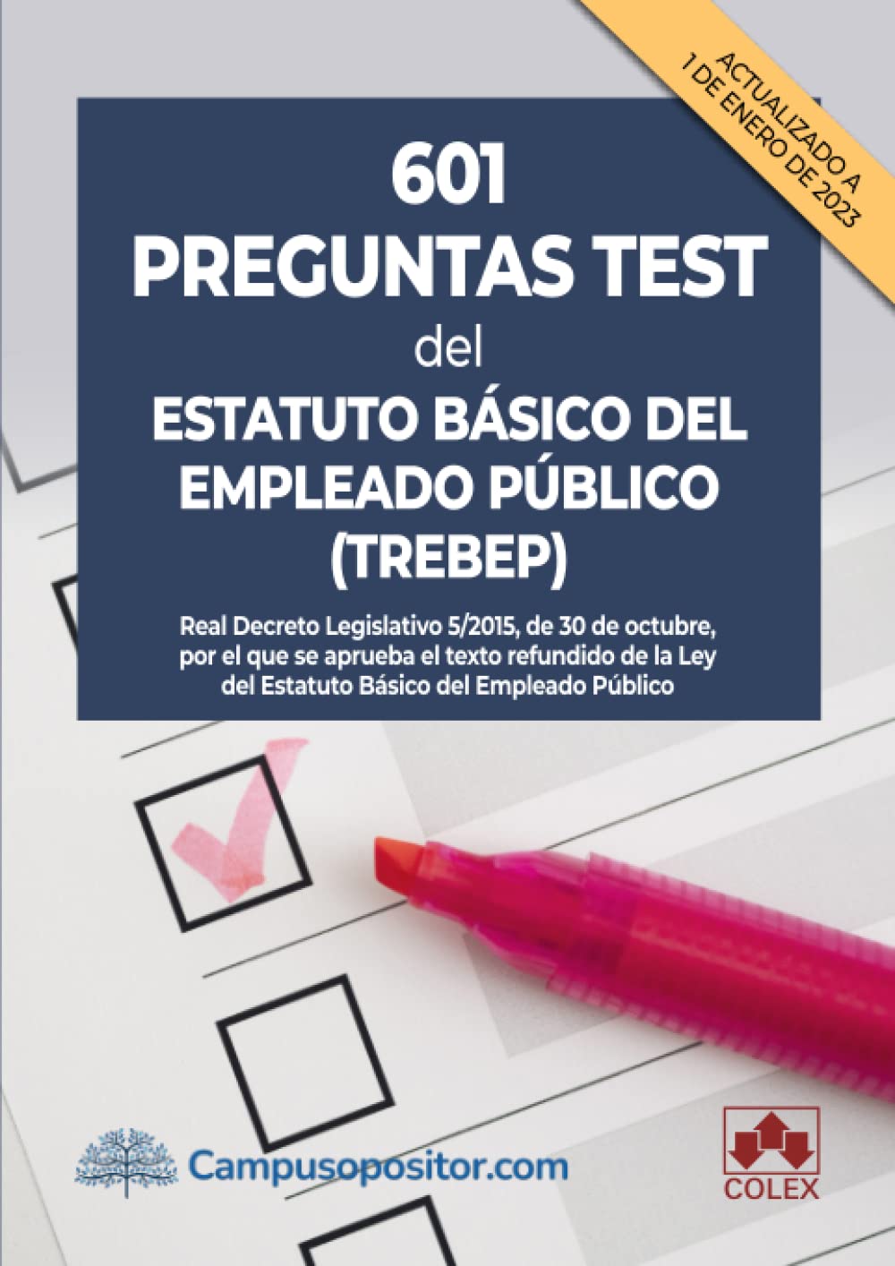 601 preguntas test del Estatuto Básico del Empleado Público (Campus Opositor, Band 1) Law