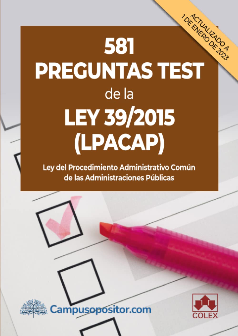 581 preguntas test de la Ley 39/2015 (LPACAP) (Campus Opositor, Band 1) Law